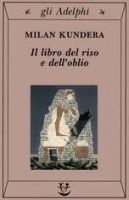 Il libro del riso e dell'oblio