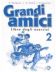 Grandi amici 2 libro degli esercizi