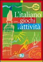 L’Italiano con … giochi e attività - Livello Intermedio Inferiore