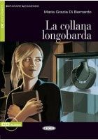 La collana longobarda + CD audio