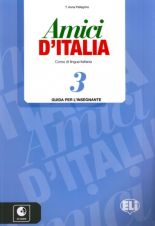Amici d'Italia 3 Guida per l'insegnante + CDs