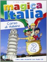 Magica Italia 2 Libro dello studente con audio CD