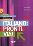 Italiano: pronti, via! 1 Libro dello studente