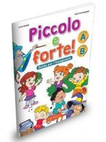 Piccolo e forte! Guida per l’insegnante A, B