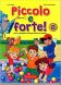 Piccolo e forte! B Libro + CD